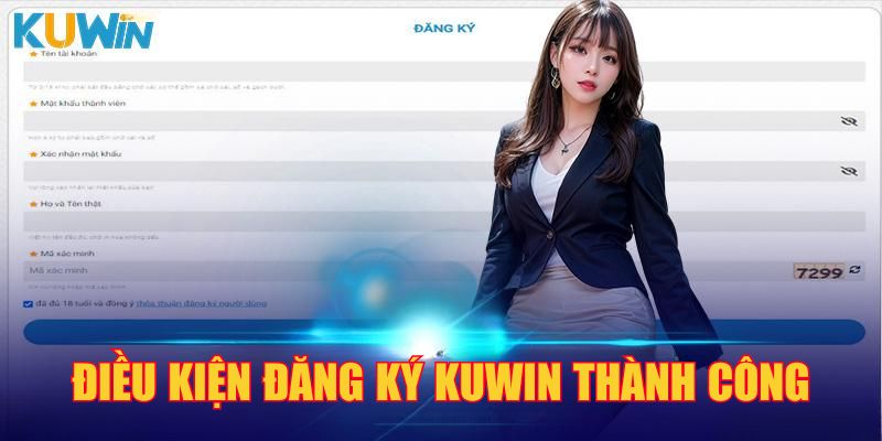 Đăng ký Kuwin chỉ vỏn vẹn 3 bước đơn giản